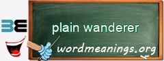 WordMeaning blackboard for plain wanderer